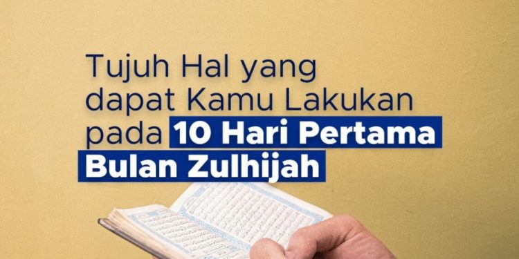 Amalan 10 hari pertama Dzulhijjah