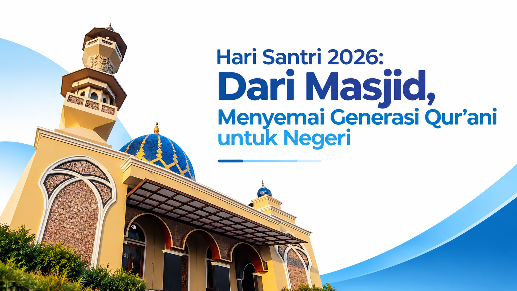 Hari Santri 2026 Menyemai Generasi Qur’ani dari Masjid